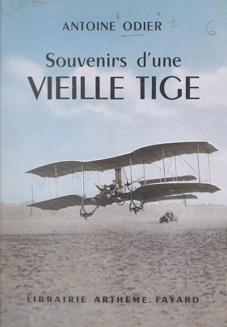 Souvenirs d'une vieille tige - Antoine Odier - (Fayard) réédition numérique FeniXX