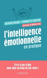 L'intelligence émotionnelle en pratique