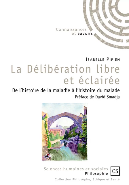 La Délibération libre et éclairée - Isabelle Pipien - Connaissances & Savoirs