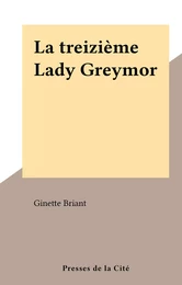 La treizième Lady Greymor