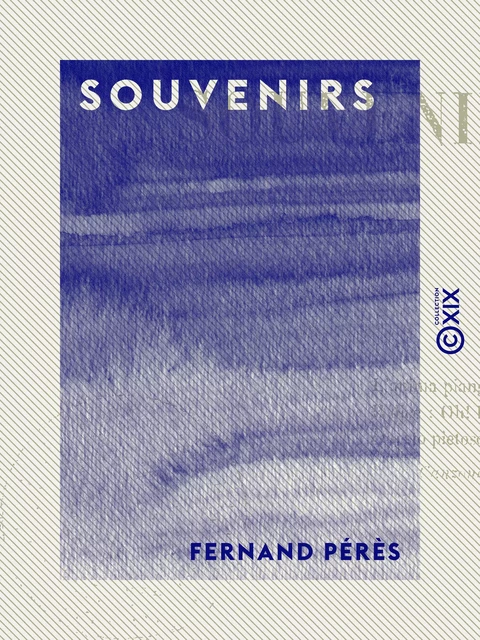 Souvenirs - Fernand Pérès - Collection XIX