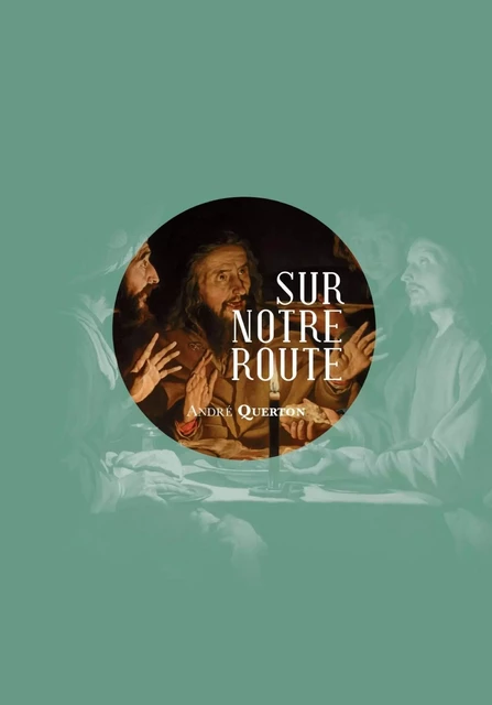 Sur notre route - André Querton - Mardaga