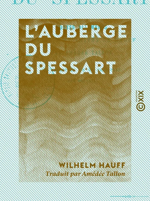 L'Auberge du Spessart - Contes allemands - Wilhelm Hauff - Collection XIX