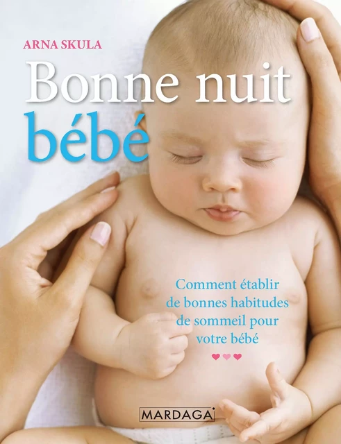 Bonne nuit, bébé - Arna Skula - Mardaga