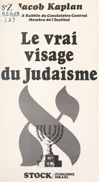 Le vrai visage du judaïsme