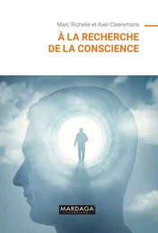 À la recherche de la conscience