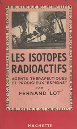 Les isotopes radioactifs