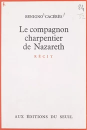 Le compagnon charpentier de Nazareth