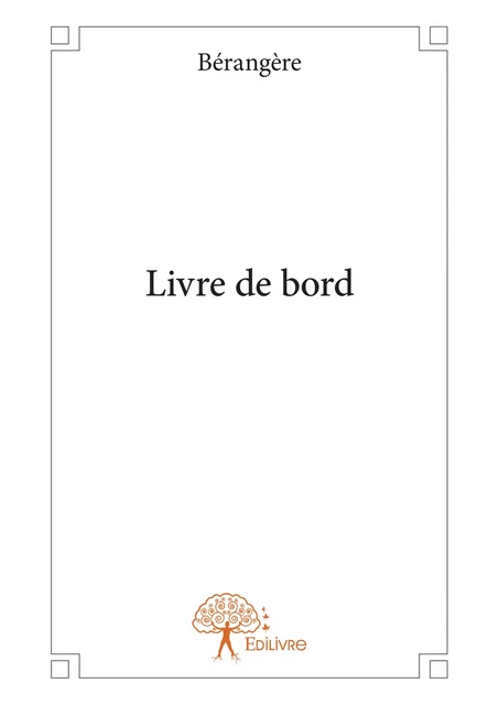 Livre de bord -  Bérangère - Editions Edilivre