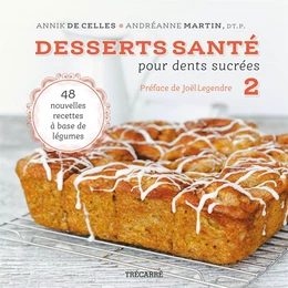 Desserts santé pour dents sucrées - Tome 2