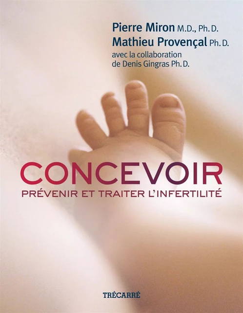 Concevoir - Pierre Miron, Mathieu Provençal, Denis Gingras - Trécarré