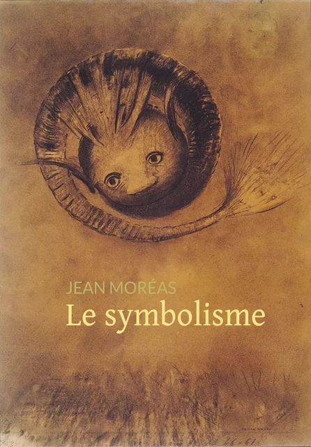 Le symbolisme - Jean Moréas - Pennti Éditions