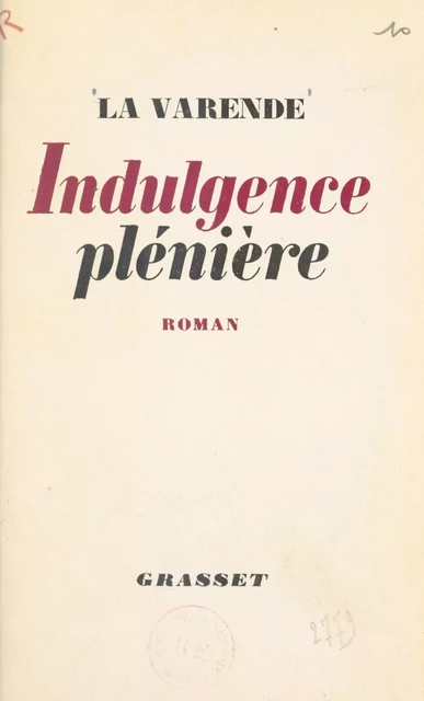 Indulgence plénière - Jean de La Varende - (Grasset) réédition numérique FeniXX