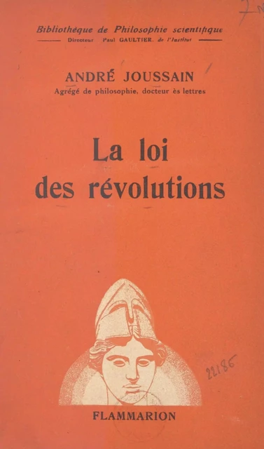 La loi des révolutions - André Joussain - Flammarion (réédition numérique FeniXX)