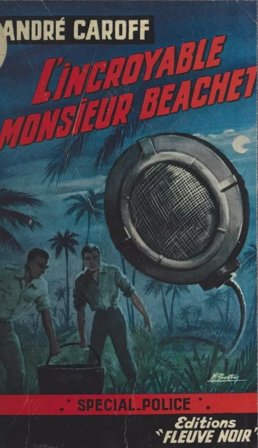 L'incroyable monsieur Beachet - André Caroff - (Fleuve Éditions) réédition numérique FeniXX