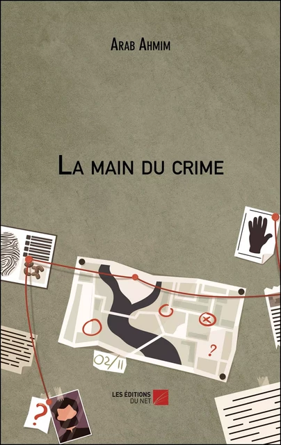 La main du crime - Arab Ahmim - Les Éditions du Net