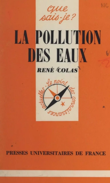 La pollution des eaux - René Colas - (Presses universitaires de France) réédition numérique FeniXX