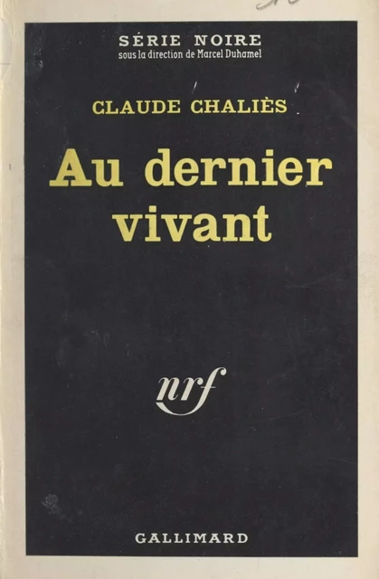 Au dernier vivant - Claude Chaliès - (Gallimard) réédition numérique FeniXX