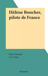 Hélène Boucher, pilote de France