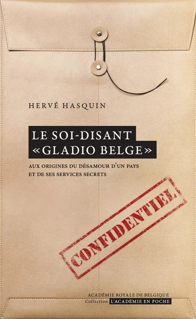 Le soi-disant « Gladio belge » - Hervé Hasquin - Académie royale de Belgique