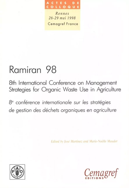 Ramiran 98. Proceedings of the 8th International Conference on Management Strategies for Organic Waste in Agriculture - José Martinez, Marie-Noëlle Maudet - Quae