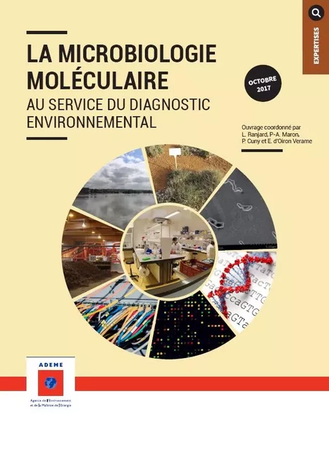 Microbiologie moléculaire au service du diagnostic environnemental (La) - Ademe Ademe - ADEME