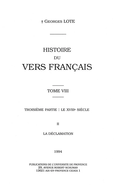 Histoire du vers français. Tome VIII - Georges Lote - Presses universitaires de Provence