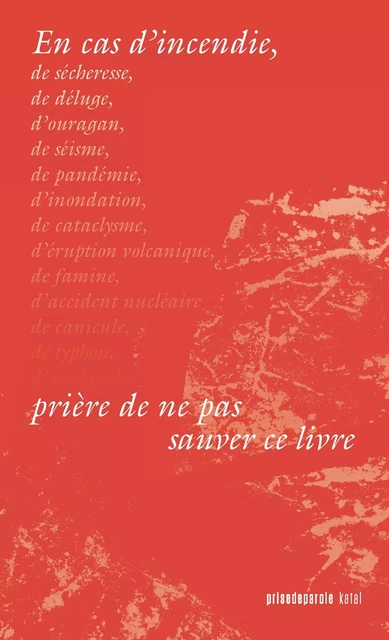 En cas d’incendie, prière de ne pas sauver ce livre - Catherine Voyer-Léger - Éditions Prise de parole