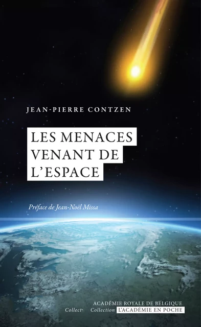 Les menaces venant de l'espace - Jean-Pierre Contzen - Académie royale de Belgique