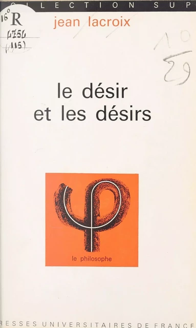 Le désir et les désirs - Jean Lacroix - (Presses universitaires de France) réédition numérique FeniXX