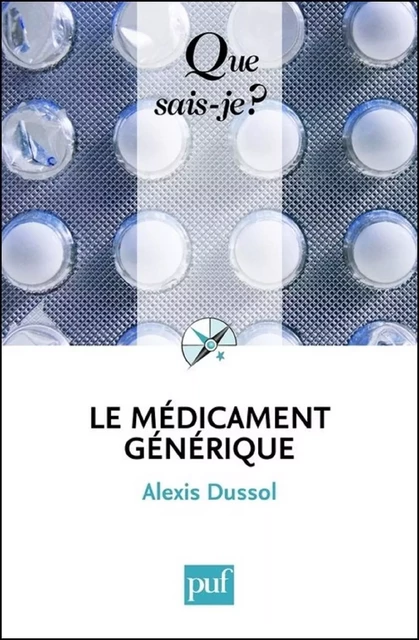 Le médicament générique - Alexis Dussol - Humensis