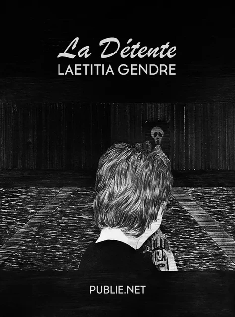 La Détente - Lætitia Gendre - publie.net