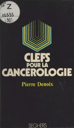 Clefs pour la cancérologie