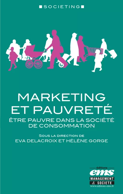 Marketing et pauvreté - Éva Delacroix, Hélène Gorge - Éditions EMS