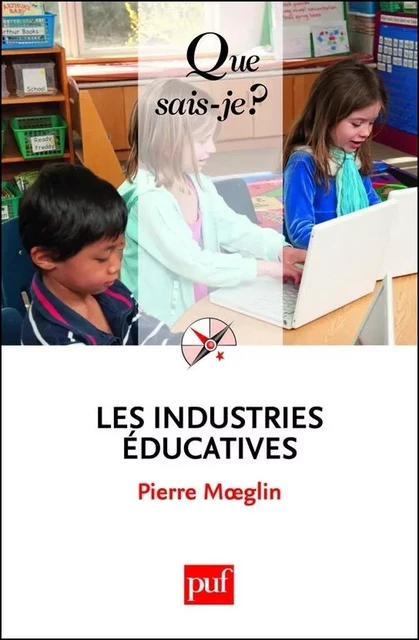 Les industries éducatives - Pierre Mœglin - Humensis