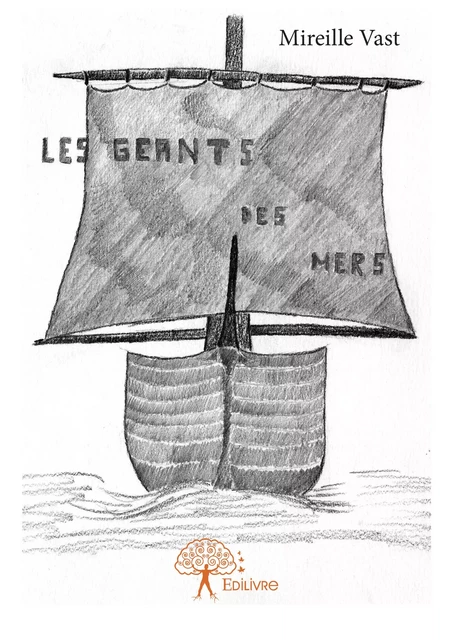 Les Géants des Mers - Mireille Vast - Editions Edilivre