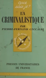 La criminalistique