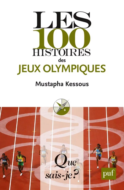 Les 100 histoires des Jeux olympiques - Mustapha Kessous - Humensis