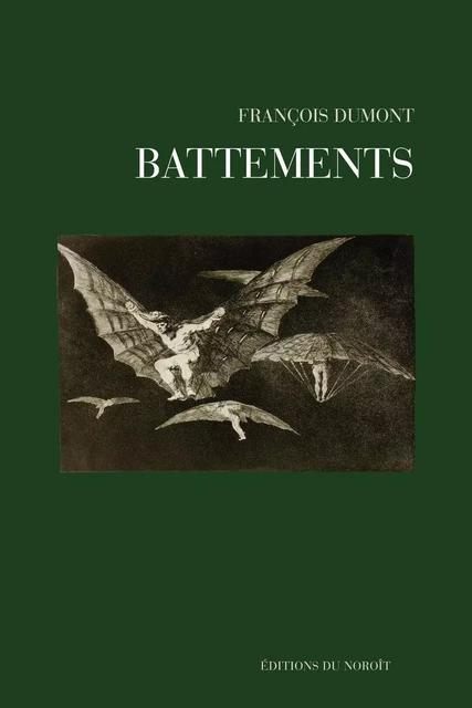 Battements - François Dumont - Éditions du Noroît