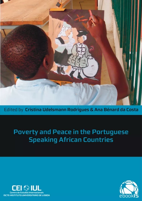 Poverty and Peace in the Portuguese Speaking African Countries -  - Centro de Estudos Internacionais