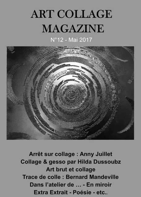 Art Collage Magazine N°12 - Pierre Jean Varet Pierre Jean Varet, Hilda Dussoubz - Editions P.J Varet