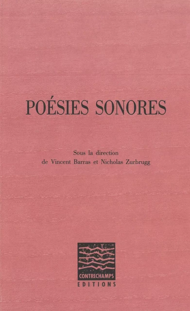 Poésies sonores -  - Éditions Contrechamps