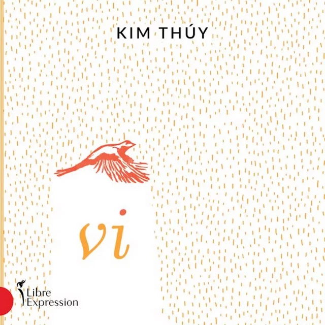 Vi - Kim Thúy - Libre Expression