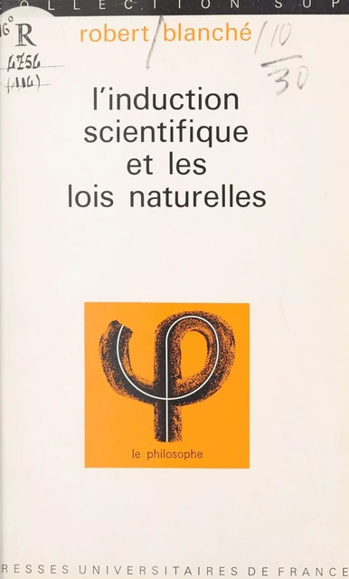 L'induction scientifique et les lois naturelles - Robert Blanché - (Presses universitaires de France) réédition numérique FeniXX