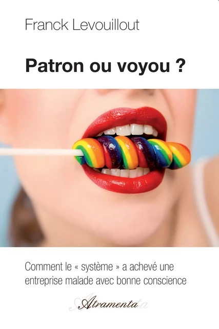 Patron ou voyou ? - Franck Levouillout - Atramenta