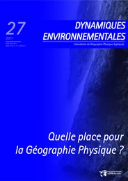 Quelle place pour la Géographie Physique? - Dynamiques Environnementales 27