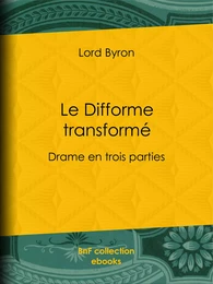 Le Difforme transformé