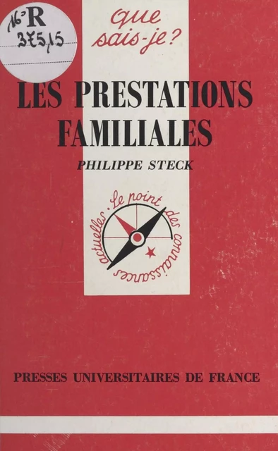 Les prestations familiales - Philippe Steck - (Presses universitaires de France) réédition numérique FeniXX