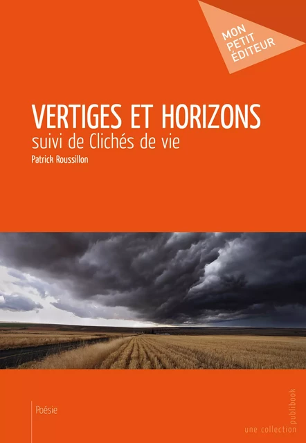 Vertiges et horizons - Patrick Roussillon - Mon Petit Editeur