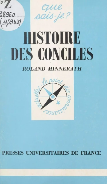 Histoire des conciles - Roland Minnerath - (Presses universitaires de France) réédition numérique FeniXX